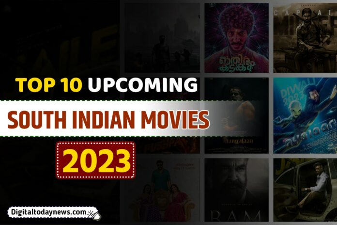Top 10 Upcoming South Indian Movies 2023